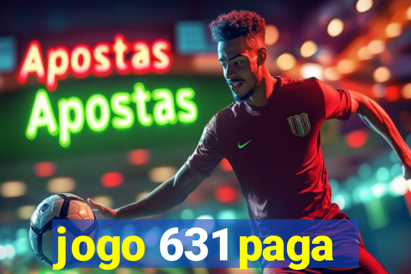 jogo 631 paga